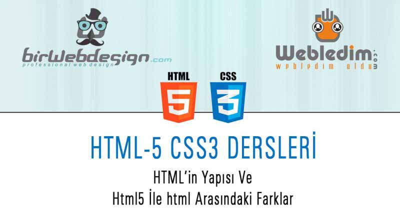html in yapisi ders 1 - HTML-5 CSS-3 DERS-1 Html'in Yapısı Html ve Html5 Arasındaki Farklar