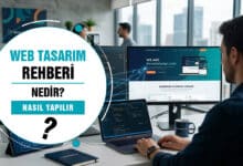 Web Tasarım Nedir ve Nasıl Yapılır Detaylı Rehber