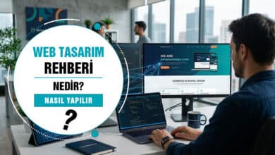 Web Tasarım Nedir ve Nasıl Yapılır Detaylı Rehber